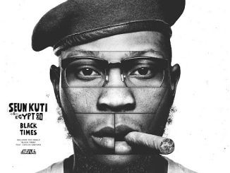 Seun Kuti Egypt 80 – Black Times Album